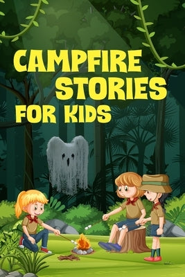Campfire Stories for Kids by Hargraves, Nicole