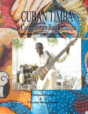 Cuban Timba: A Contemporary Bass Technique by Mastrantones, Cherina