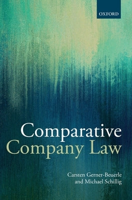Comparative Company Law by Gerner-Beuerle, Carsten