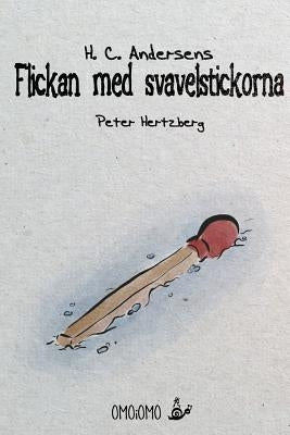Flickan med svavelstickorna by Andersen, Hc