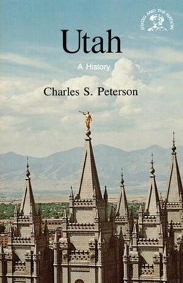 Utah: A History by Peterson, Charles S.