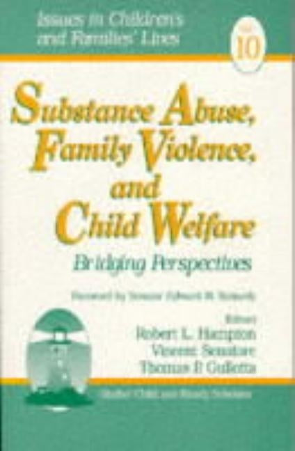Substance Abuse, Family Violence and Child Welfare: Bridging Perspectives by Hampton, Robert L.