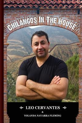 Chilangos in the House: The True Story of a MexiCAN by Fleming, Yolanda Navarra