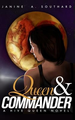Queen & Commander by Southard, Janine a.