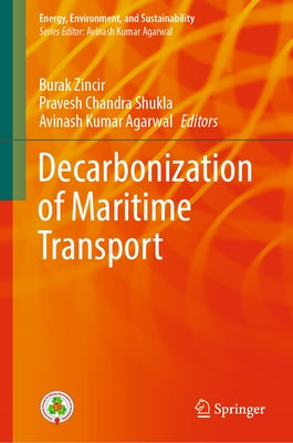 Decarbonization of Maritime Transport by Zincir, Burak
