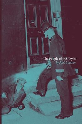 The People of the Abyss by London, Jack