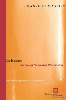 In Excess: Studies of Saturated Phenomena by Marion, Jean-Luc