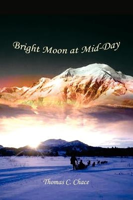 Bright Moon at Mid-Day by Chace, Thomas C.