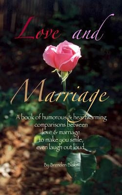Love and Marriage by Blake, Brenden