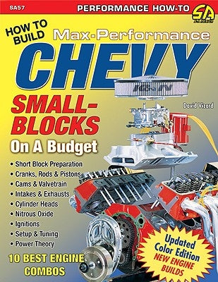 How to Build Max-Perf Chevy Sb on a Budg by Vizard, David