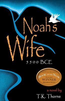 Noah's Wife by Thorne, T. K.