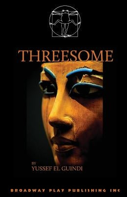Threesome by El Guindi, Yussef