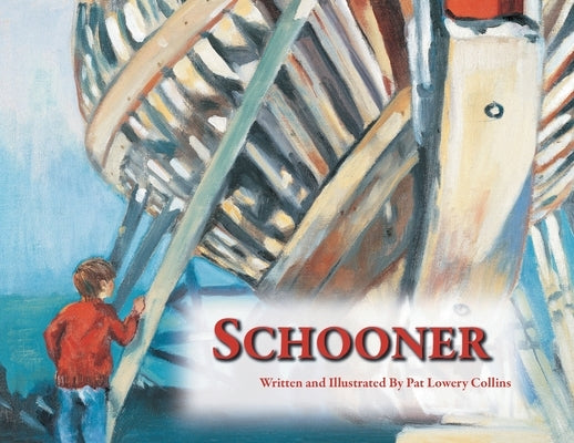Schooner by Collins, Pat Lowery