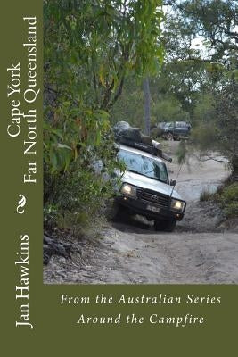 Cape York: Far North Queensland by Hawkins, Jan