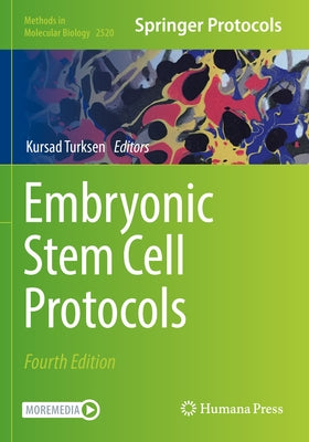 Embryonic Stem Cell Protocols by Turksen, Kursad