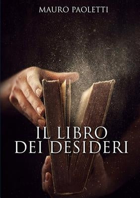 Il Libro Dei Desideri by Paoletti, Mauro