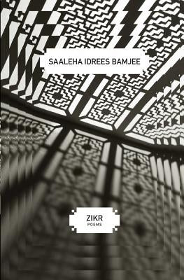 Zikr by Bamjee, Saaleha Idrees