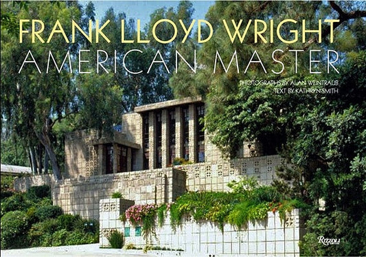 Frank Lloyd Wright: American Master by Weintraub, Alan