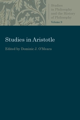 Studies in Aristotle by O'Meara, Dominic