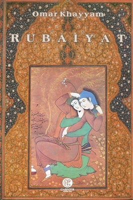 Rubaiyat by Khayyam, Omar