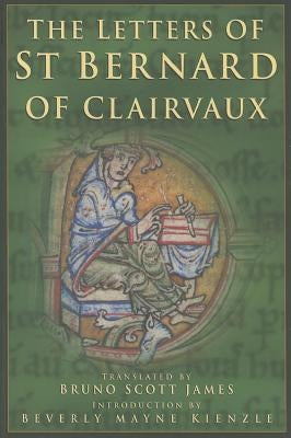 Letters of St Bernard of Clairvaux by James, Bruno Scott