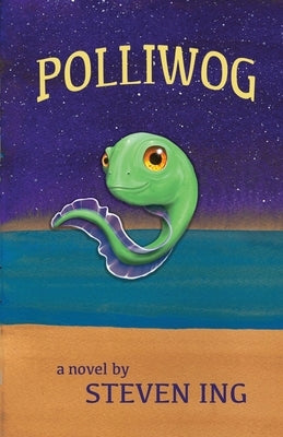 Polliwog by Ing, Steven