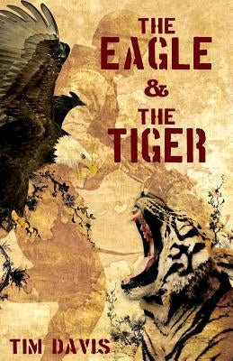 The Eagle and the Tiger by Dorsky, Len