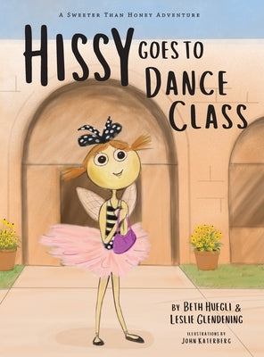Hissy Goes To Dance Class by Glendening, Leslie