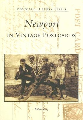 Newport in Vintage Postcards by Yoder, Robert