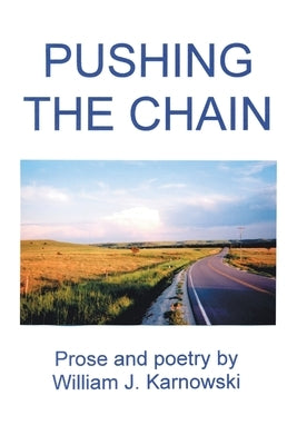Pushing the Chain by Karnowski, William J.