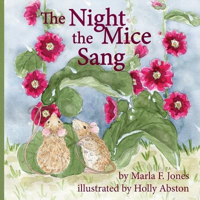 The Night the Mice Sang by Jones, Marla