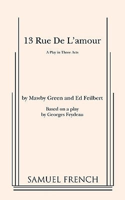 13 Rue de L'Amour by Green, Mawby