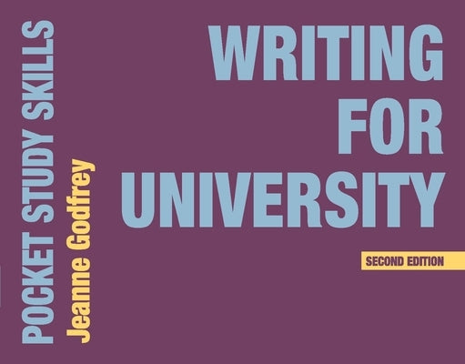 Writing for University by Godfrey, Jeanne