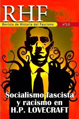 RHF. Revista de Historia del Fascismo: Socialismo y racismo en H.P. Lovecraft by Mila, Ernesto