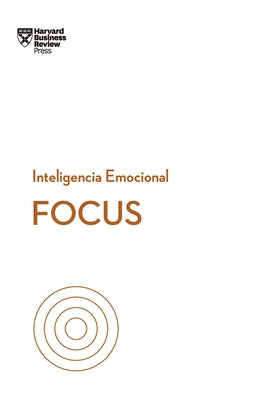 Focus (Focus Spanish Edition) by Goleman, Daniel