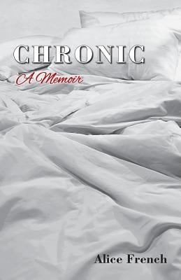 Chronic: A Memoir by Alice, French