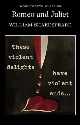 Romeo and Juliet by Shakespeare, William