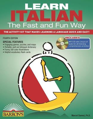 Learn Italian the Fast and Fun Way with Online Audio [With Italian-English and MP3] by Danesi, Marcel