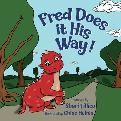 Fred Does it His Way! by Lillico, Shari