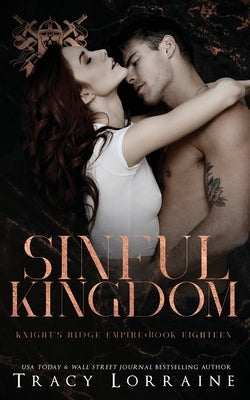 Sinful Kingdom: A Dark Mafia Romance by Lorraine, Tracy