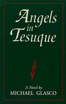 Angels in Tesuque by Glasco, Michael