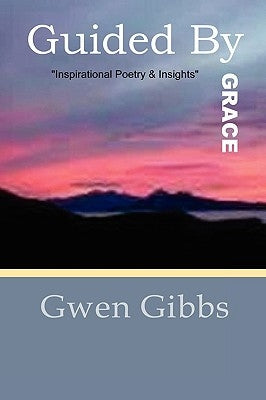 Guided by Grace by Gibbs, Gwen