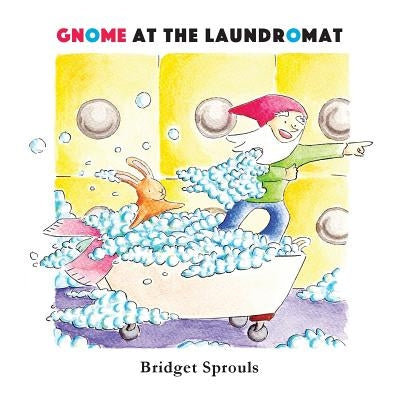 Gnome at the Laundromat by Sprouls, Bridget