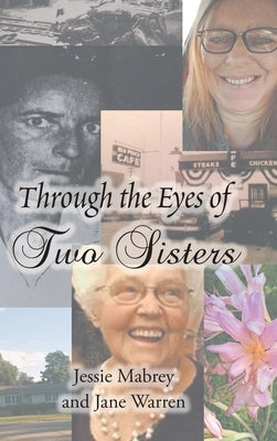 Through the Eyes of Two Sisters by Mabrey, Jessie