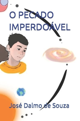 O Pecado Imperdoável by de Souza, Alice Silva