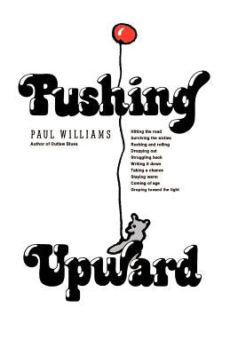 Pushing Upward by Williams, Paul