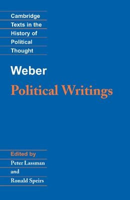 Weber: Political Writings by Weber, Max