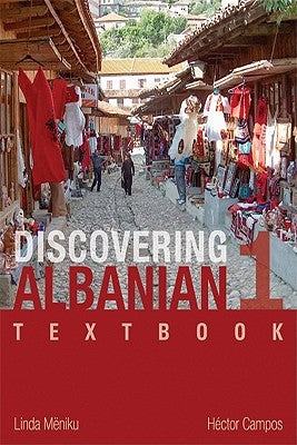 Discovering Albanian I Textbook by M&#235;niku, Linda