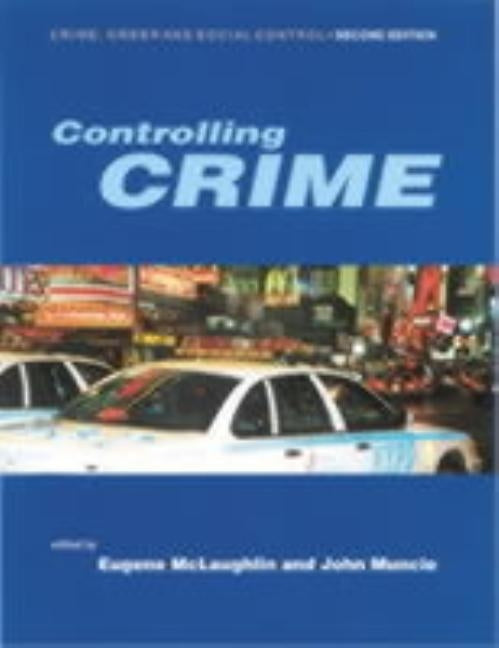 Controlling Crime by McLaughlin, Eugene