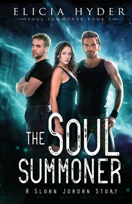 The Soul Summoner by Hyder, Elicia